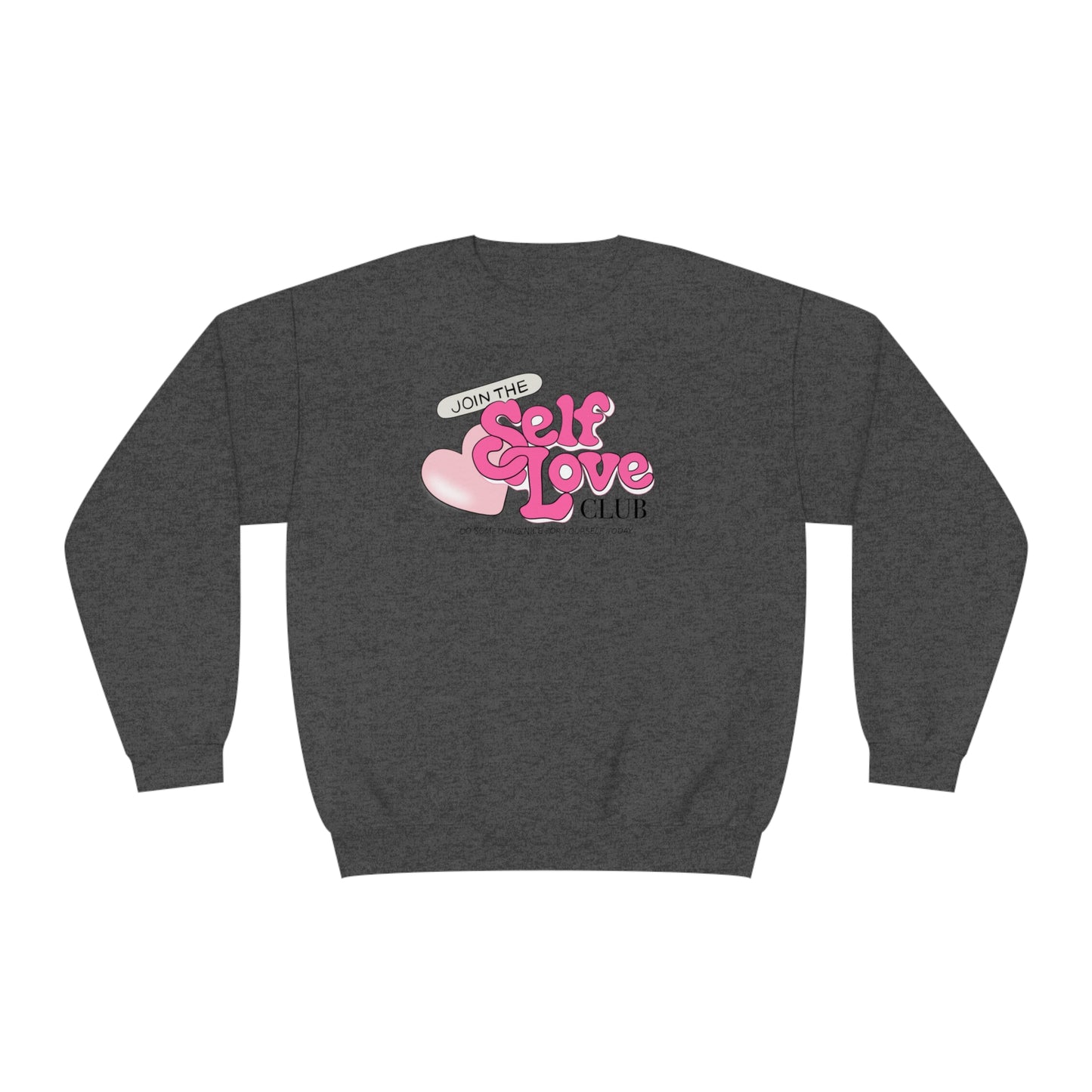 Join the Self Love Club Crewneck Sweatshirt