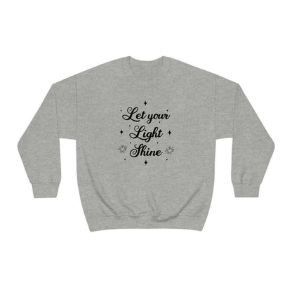 Let Your Light Shine Sweatshirt