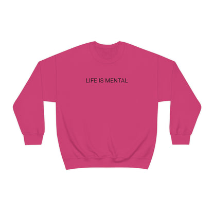 Live Is Mental Sweatshirt