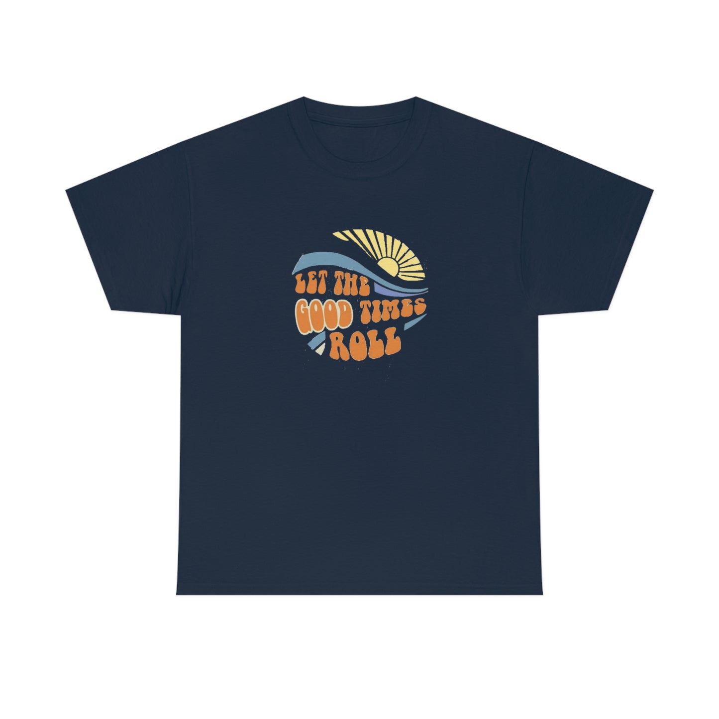 Let The Good Times Roll Tee