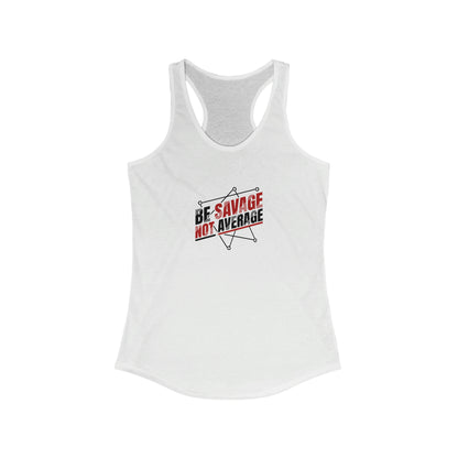 Be Savage Racerback Tank