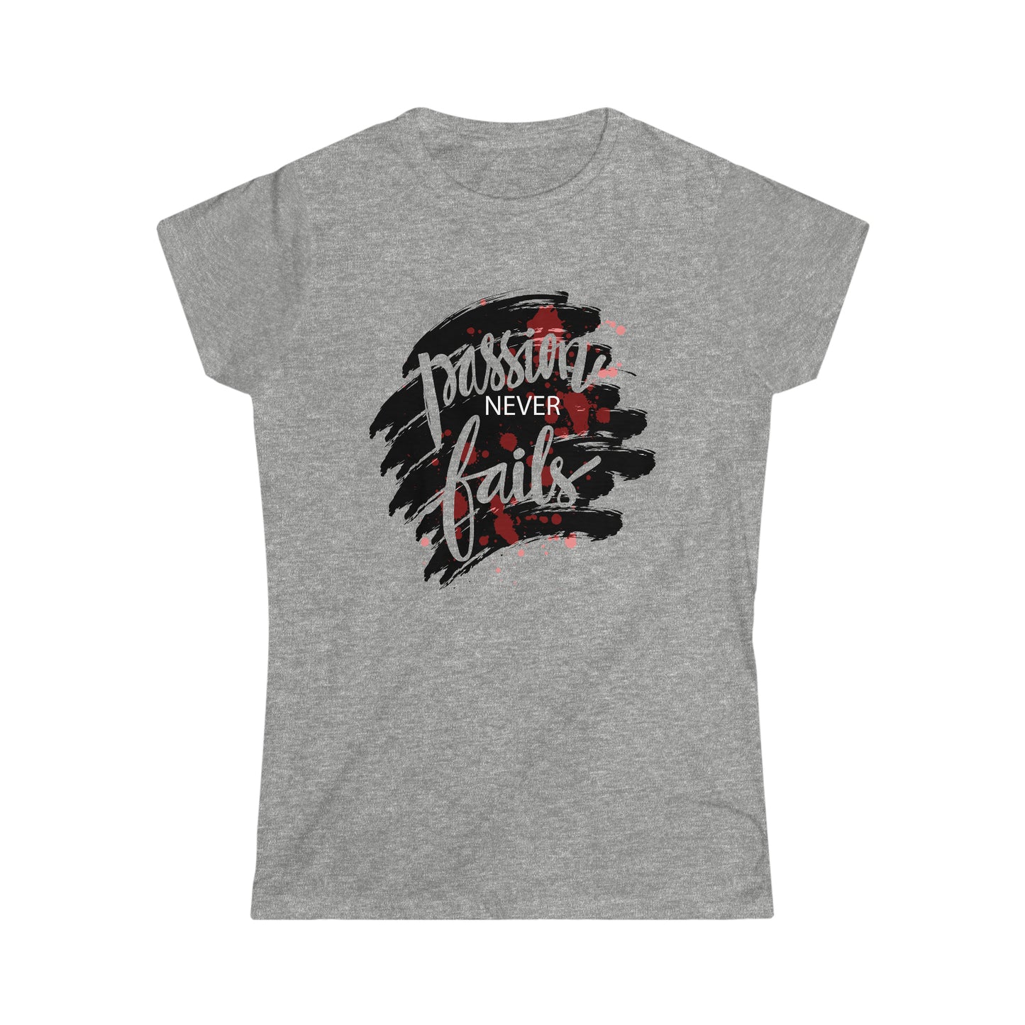 Passion Never Fails Softstyle Tee