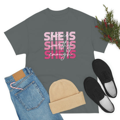 She Is Enough Tee