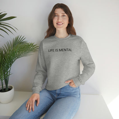 Live Is Mental Sweatshirt