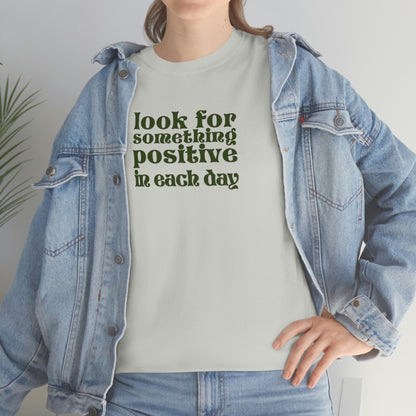 Look For Positive T-shirt