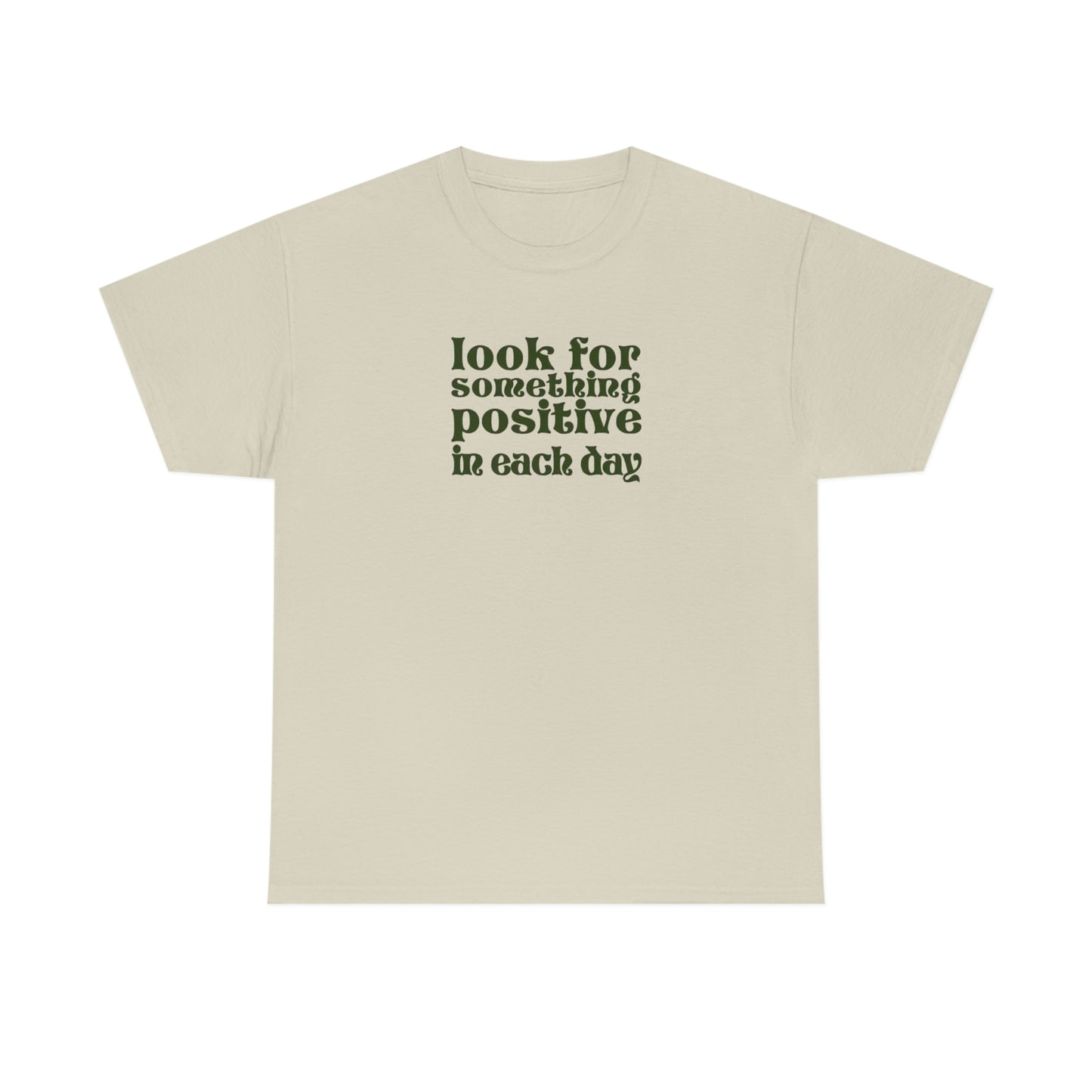 Look For Positive T-shirt