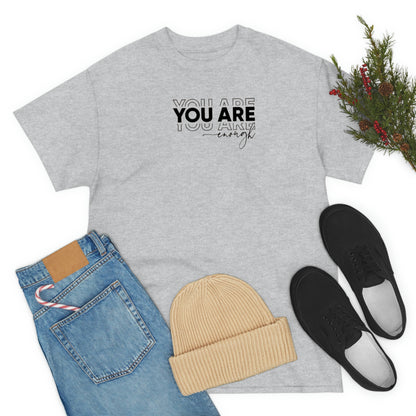 You Are Enough Tee