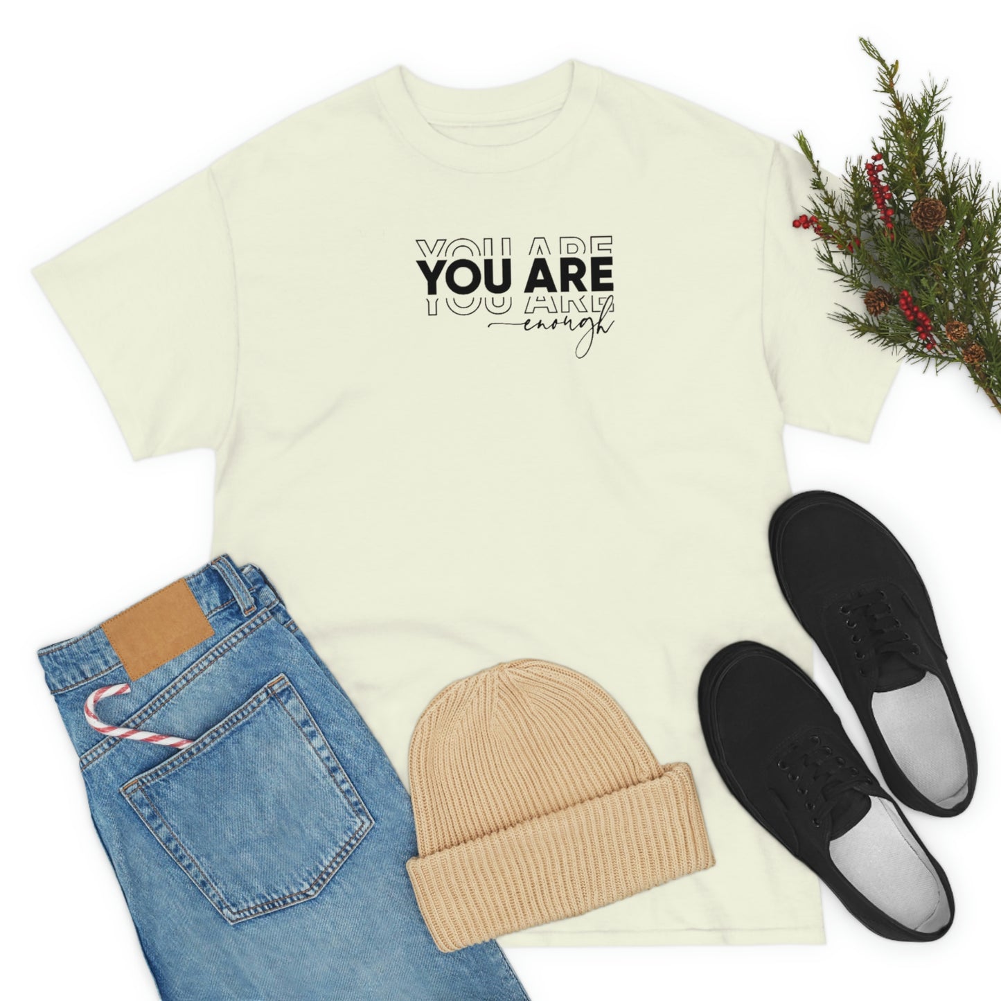 You Are Enough Tee