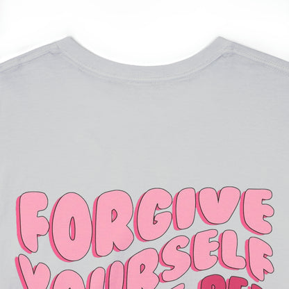 Forgive Yourself Tee