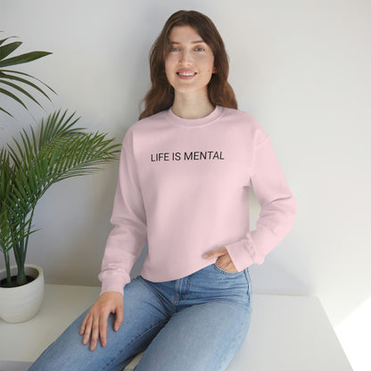 Live Is Mental Sweatshirt