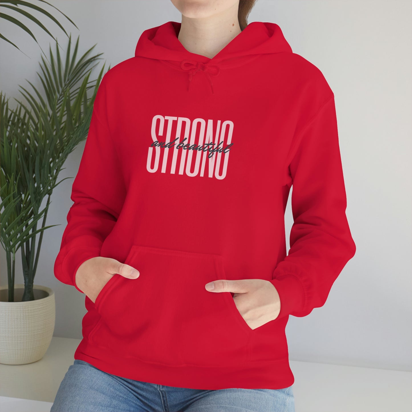 Strong And Beautiful Hoodie