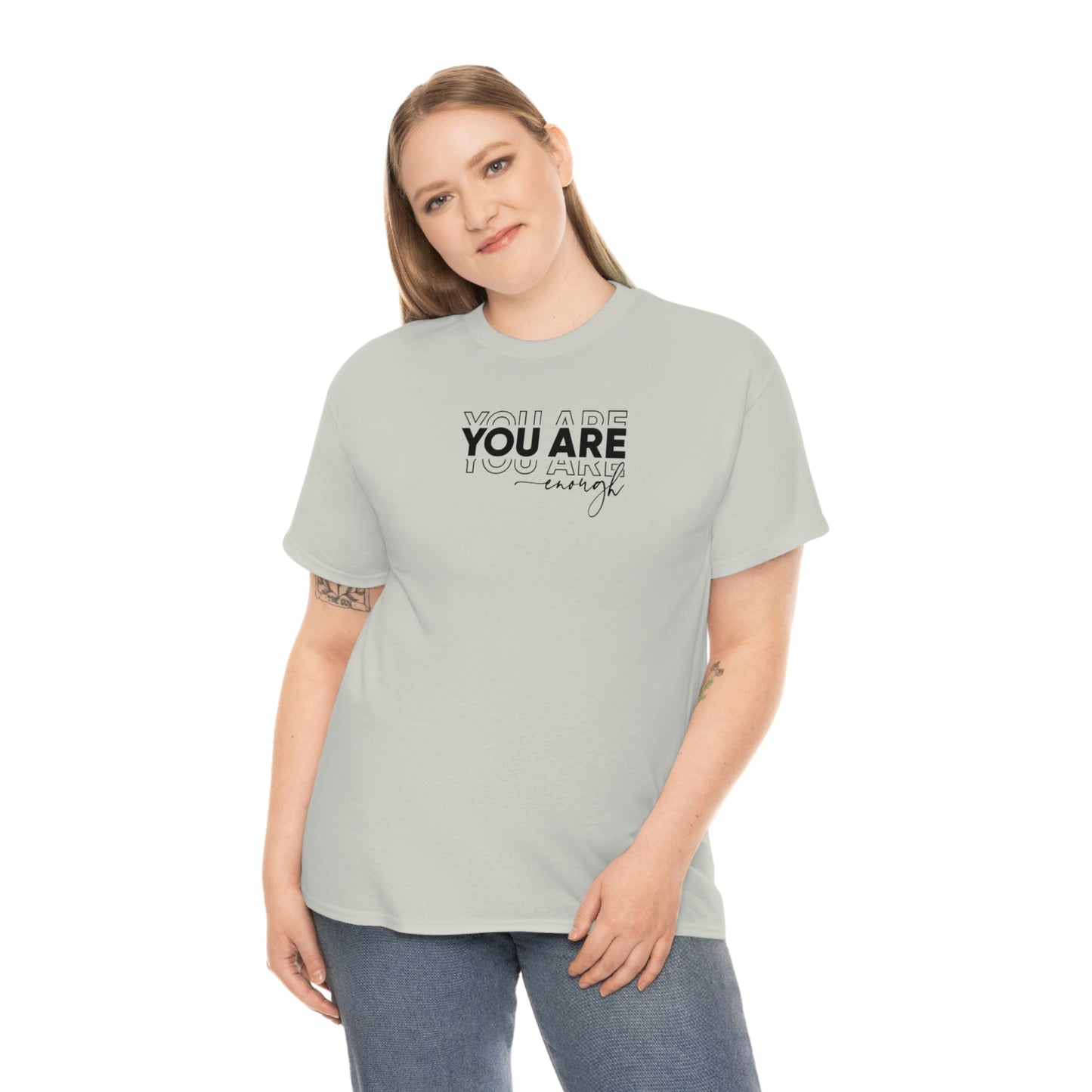 You Are Enough Tee