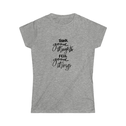 Think Good Thoughts Softstyle Tee