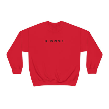 Live Is Mental Sweatshirt