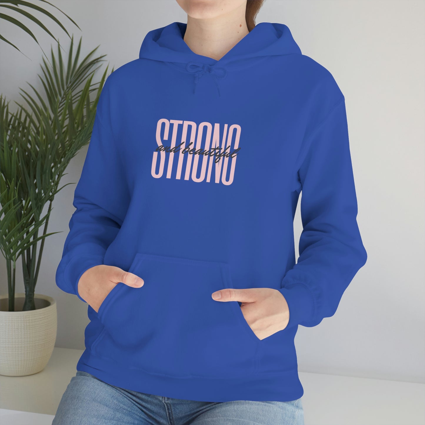 Strong And Beautiful Hoodie