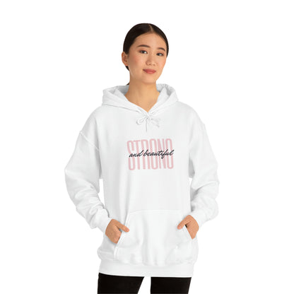 Strong And Beautiful Hoodie