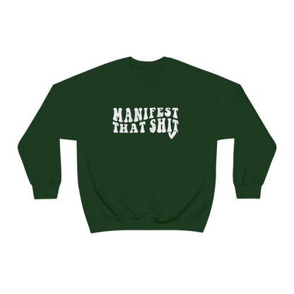 Manifest Sweatshirt