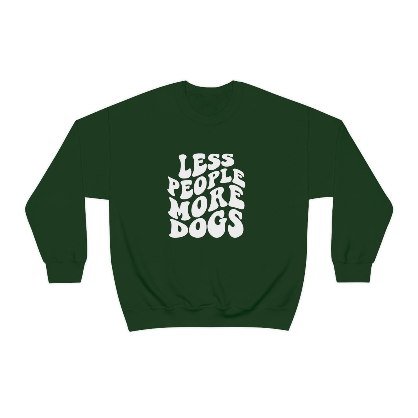 Less People More Dogs Sweatshirt