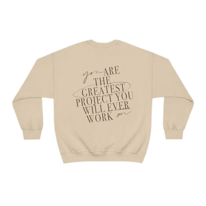 You Are The Greatest Project Sweatshirt