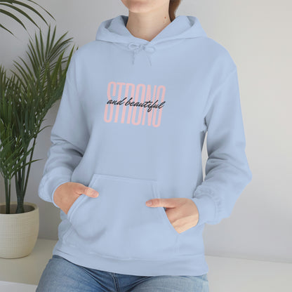 Strong And Beautiful Hoodie