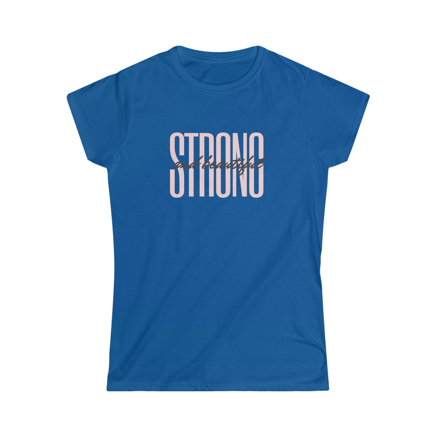 Strong & Beautiful Softstyle Tee