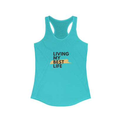 Living My Best Life Racerback Tank