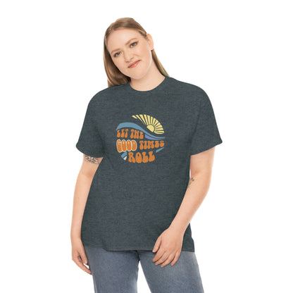 Let The Good Times Roll Tee