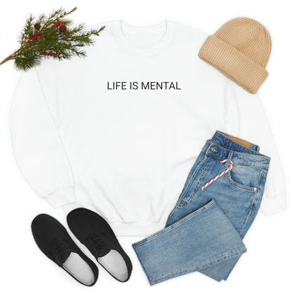 Live Is Mental Sweatshirt