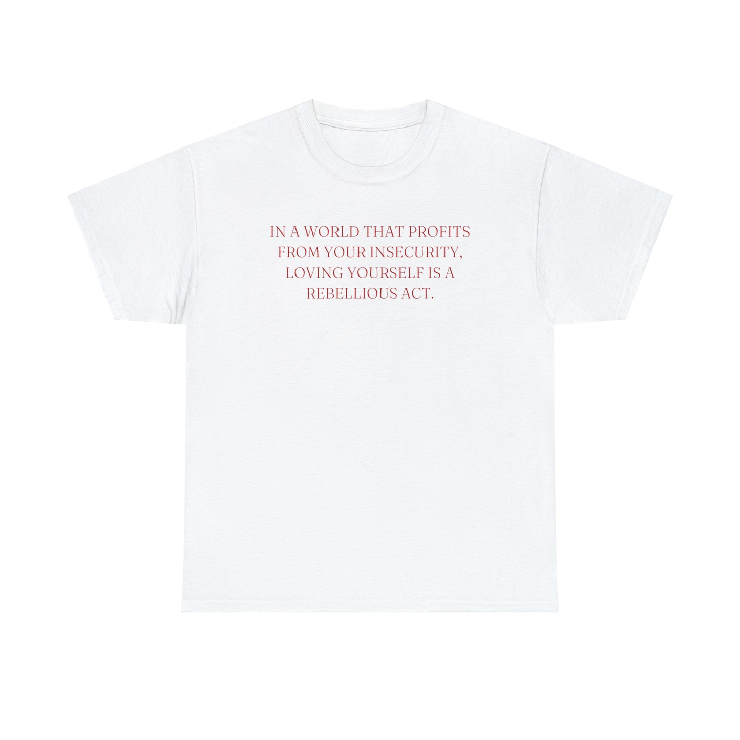 A World That Profits From Your Insecurity Tee