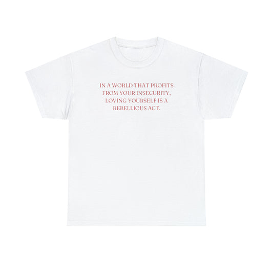 A World That Profits From Your Insecurity Tee