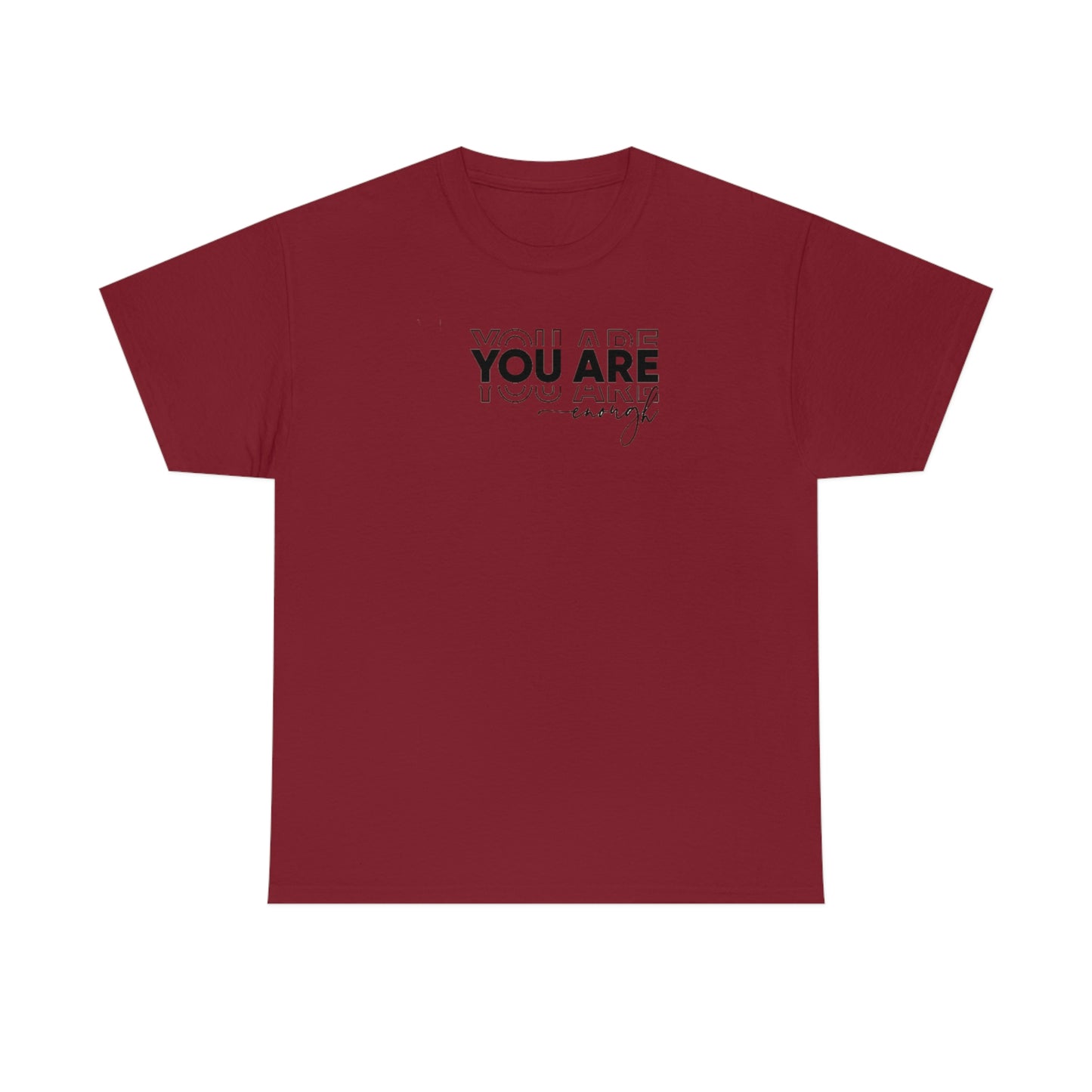 You Are Enough Tee