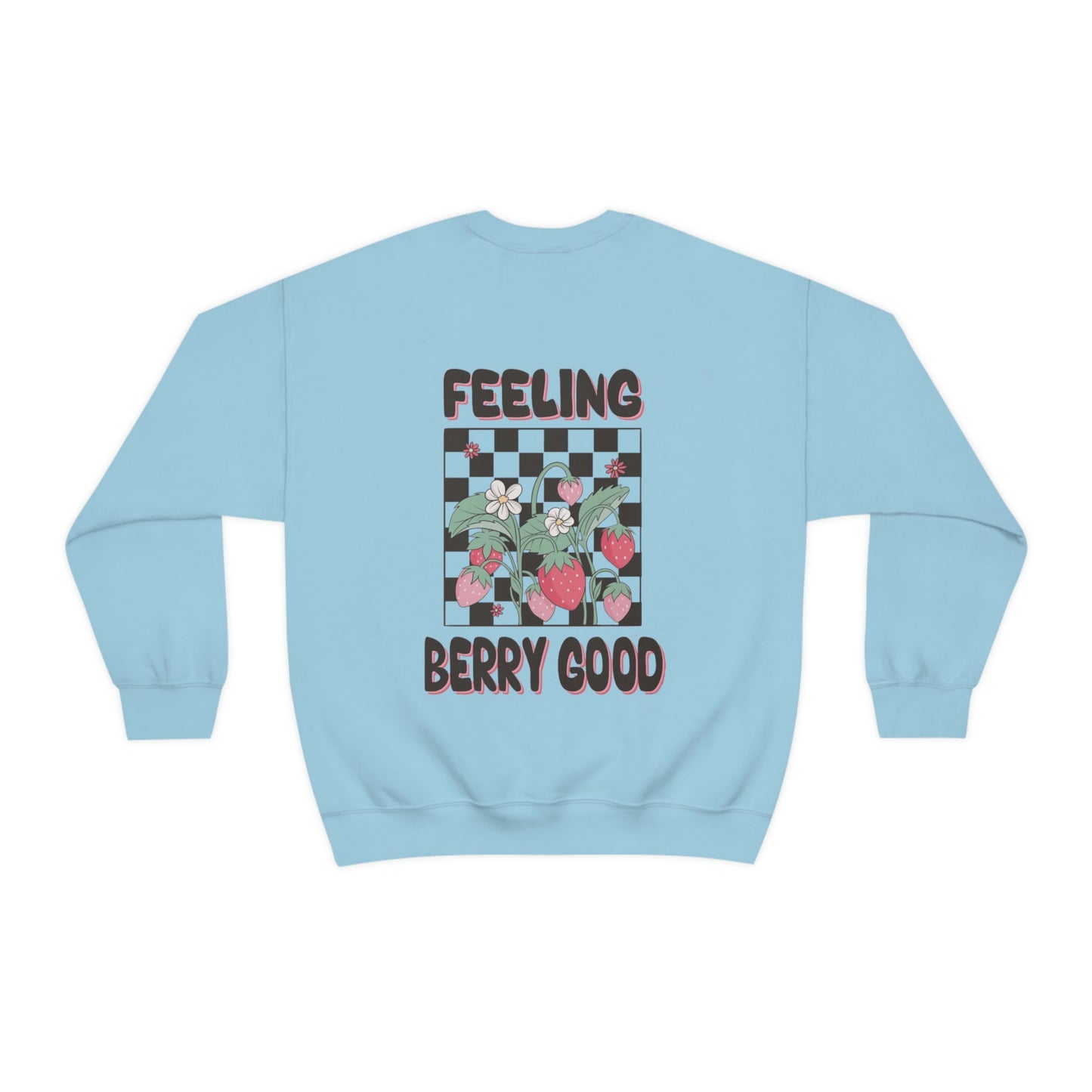 Feeling Berry Good Sweatshirt