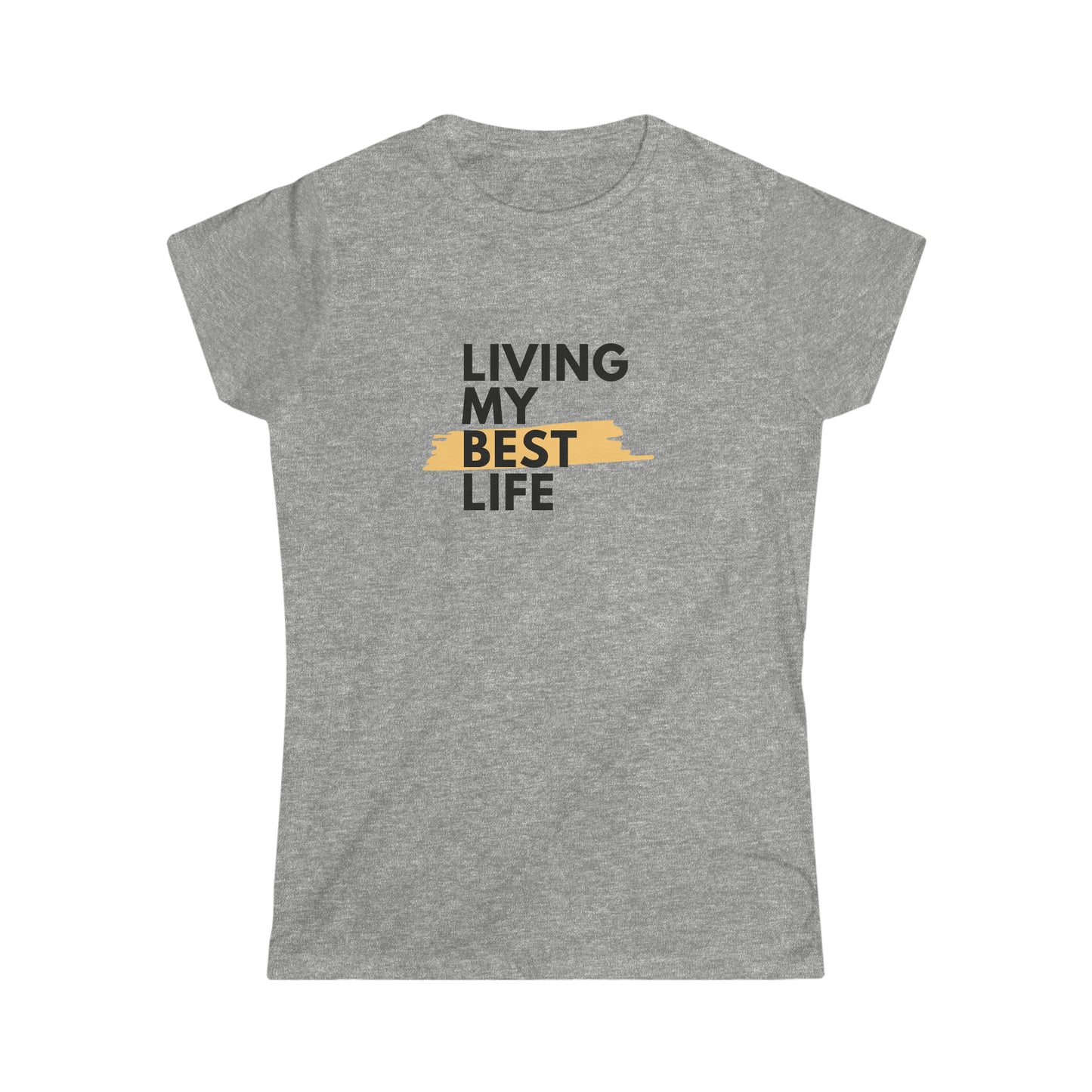 Living My Best Life Softstyle Tee