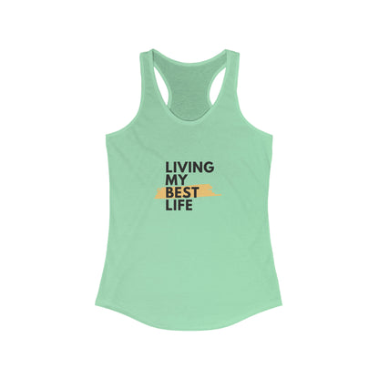 Living My Best Life Racerback Tank