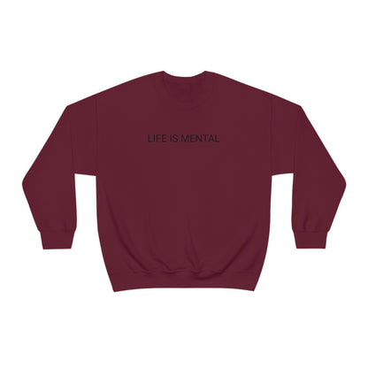 Live Is Mental Sweatshirt