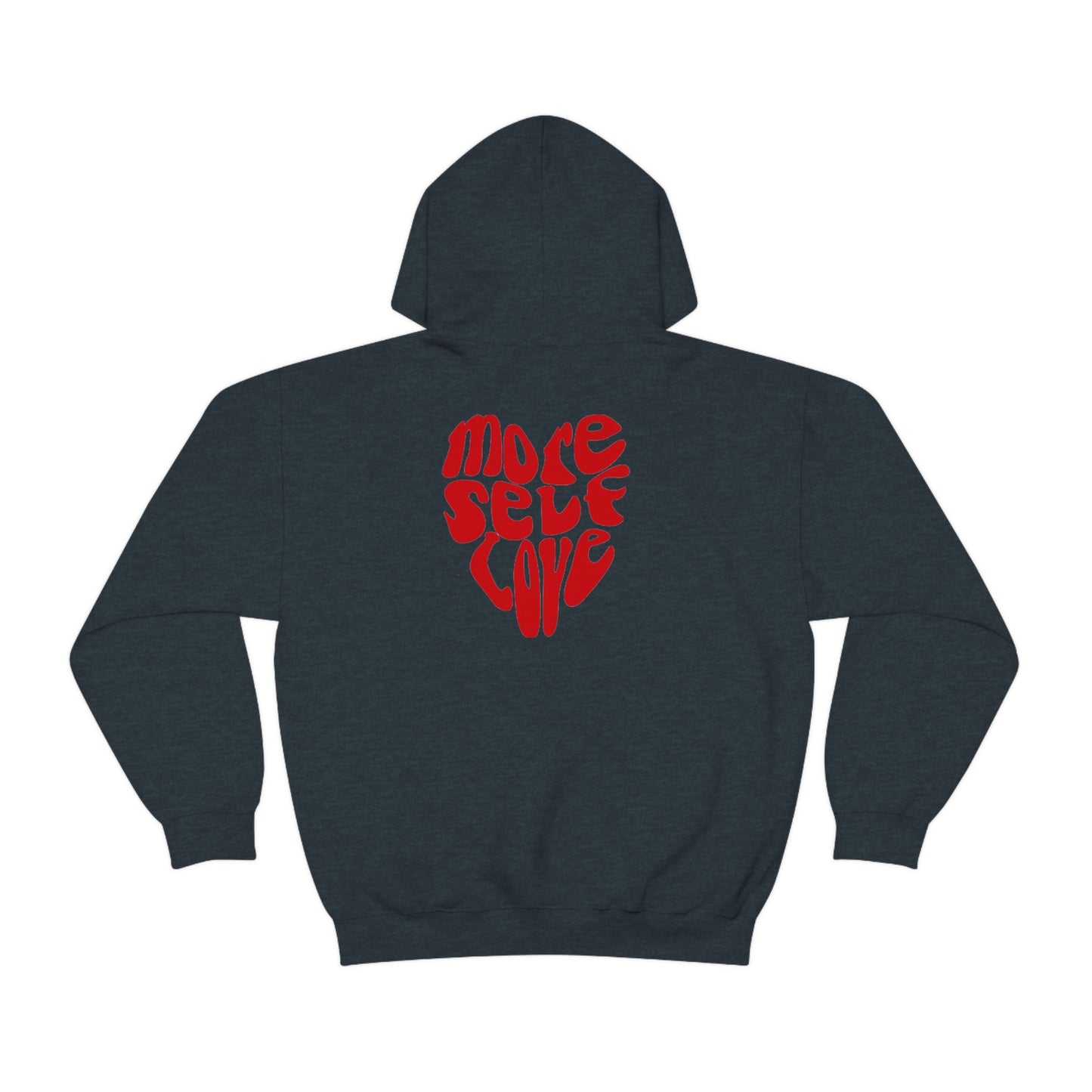 More Self Love Hoodie