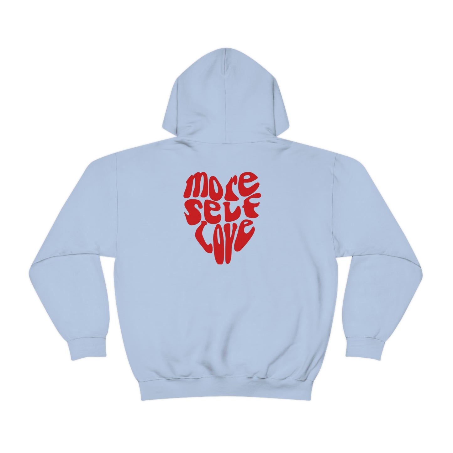 More Self Love Hoodie