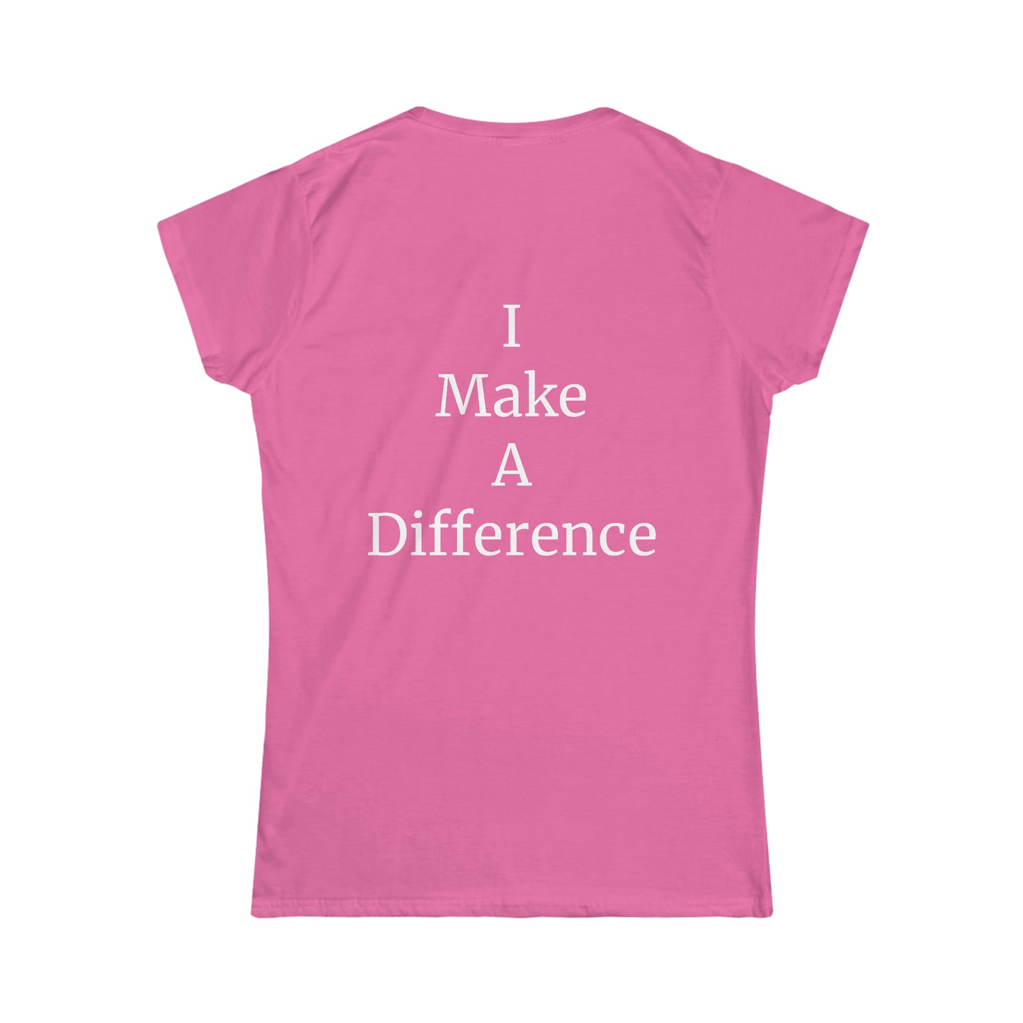 I Make A Difference Softstyle Tee