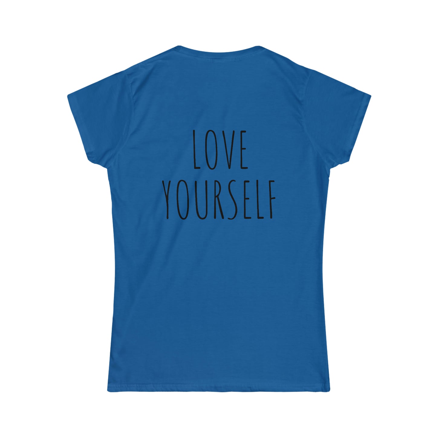 Love Yourself Softstyle Tee