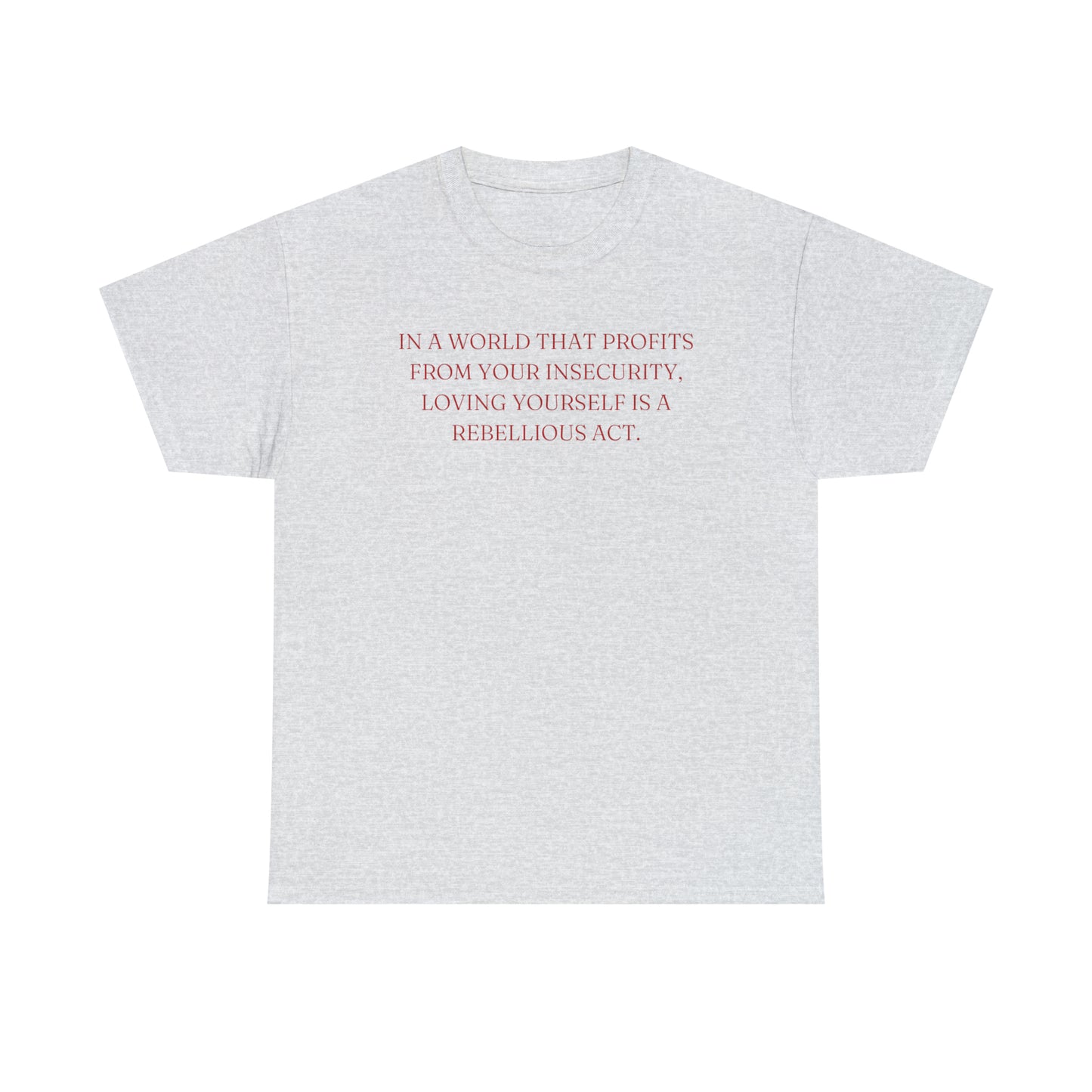 A World That Profits From Your Insecurity Tee