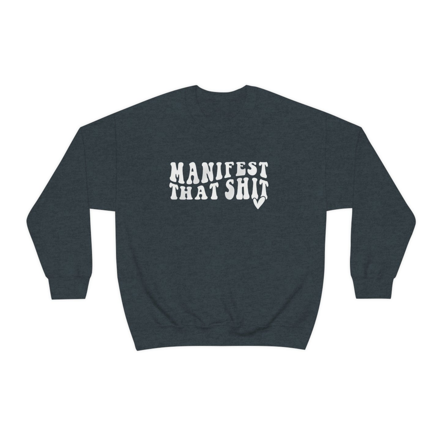 Manifest Sweatshirt