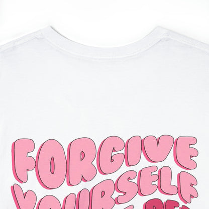 Forgive Yourself Tee