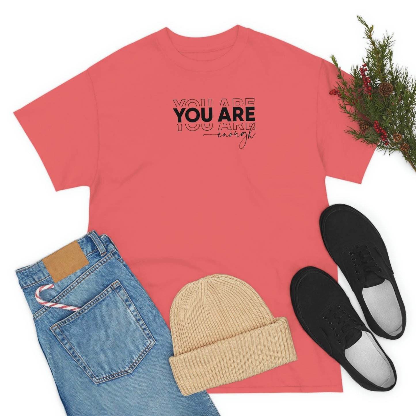 You Are Enough Tee