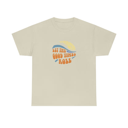 Let The Good Times Roll Tee