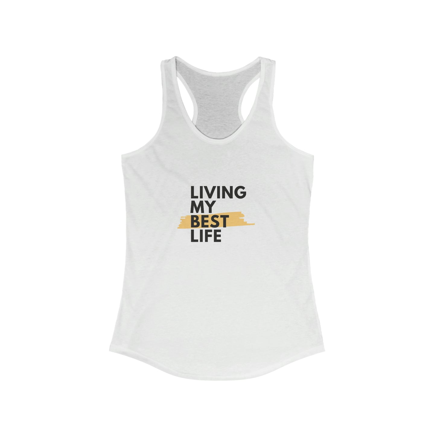 Living My Best Life Racerback Tank