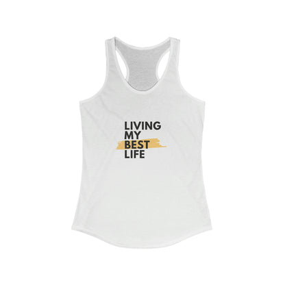 Living My Best Life Racerback Tank