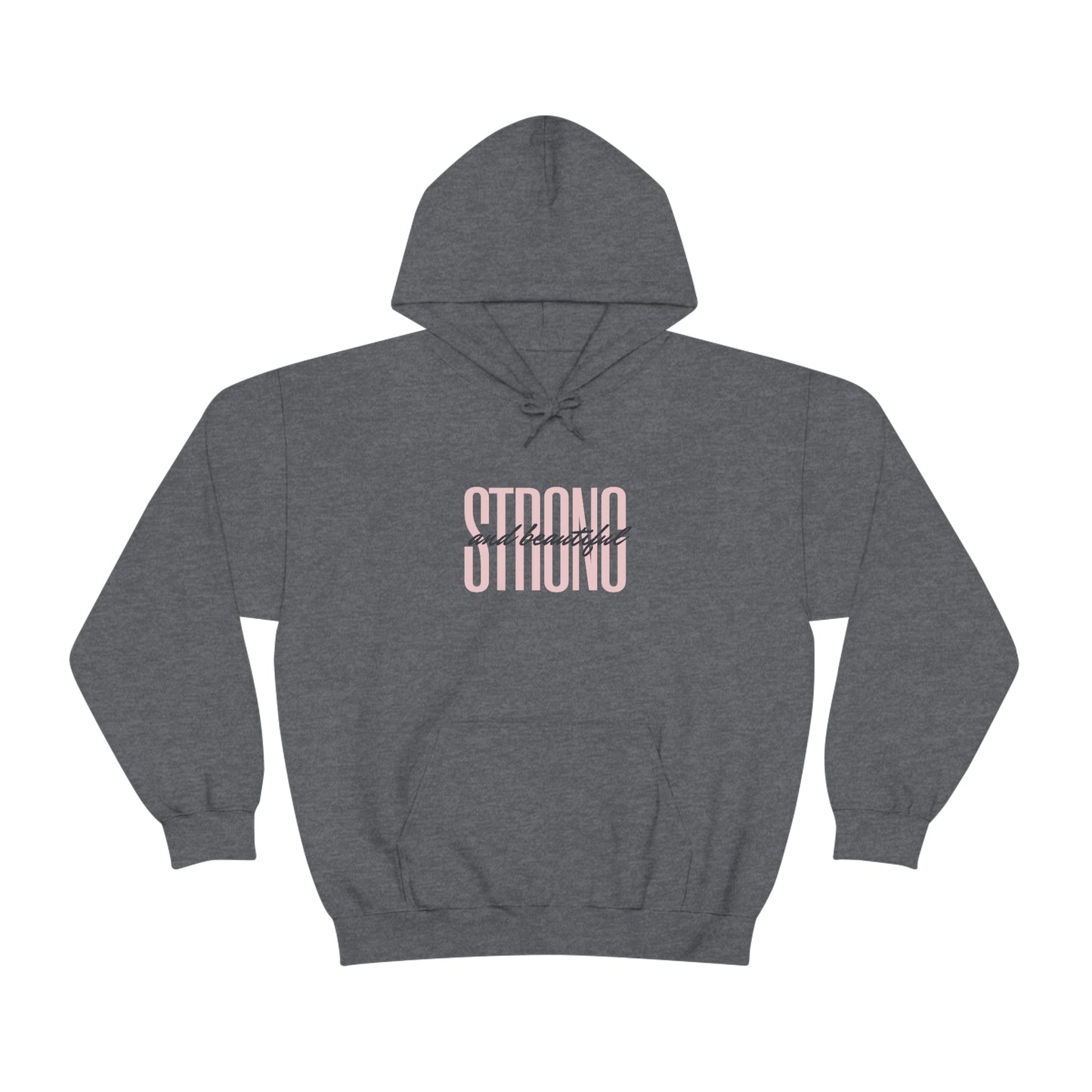 Strong And Beautiful Hoodie