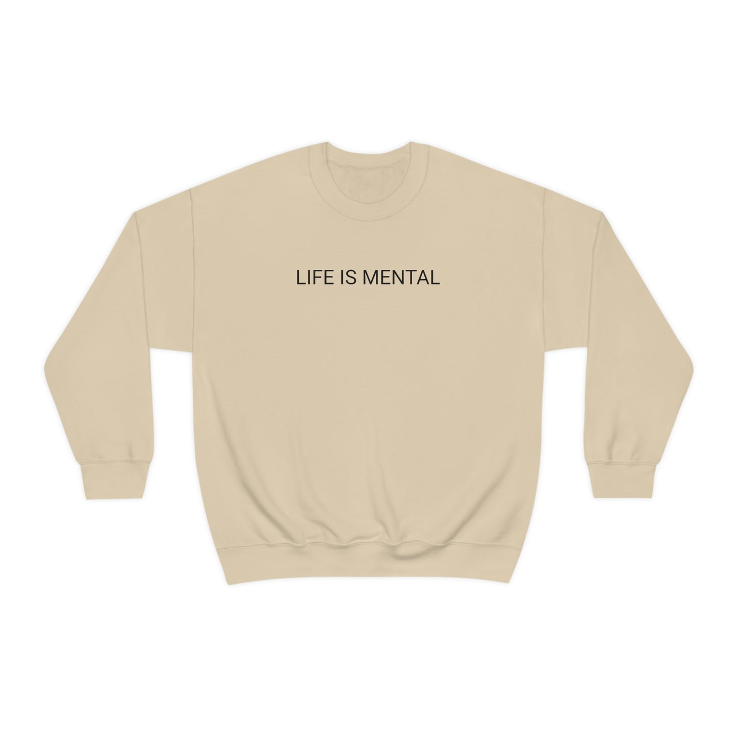 Live Is Mental Sweatshirt