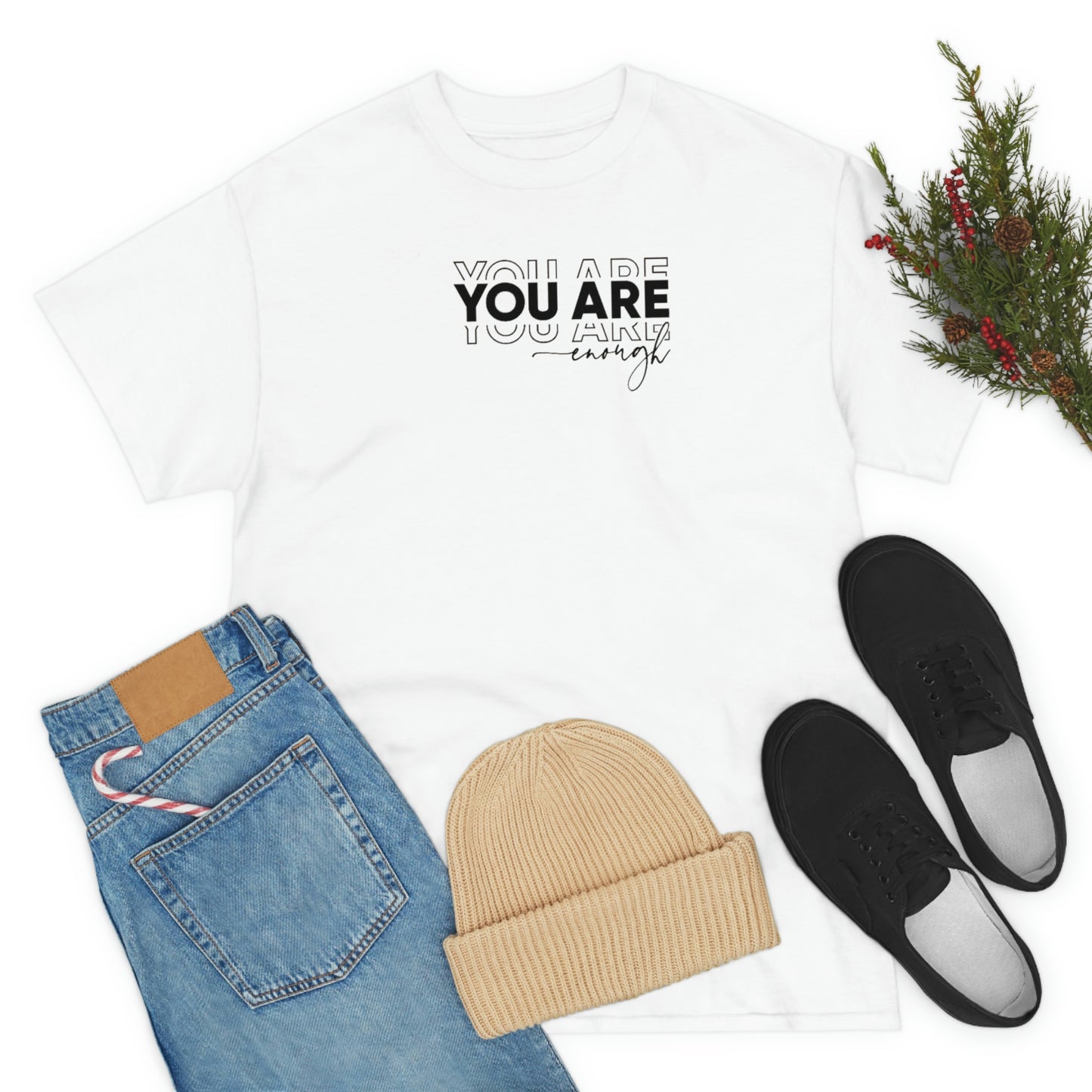 You Are Enough Tee