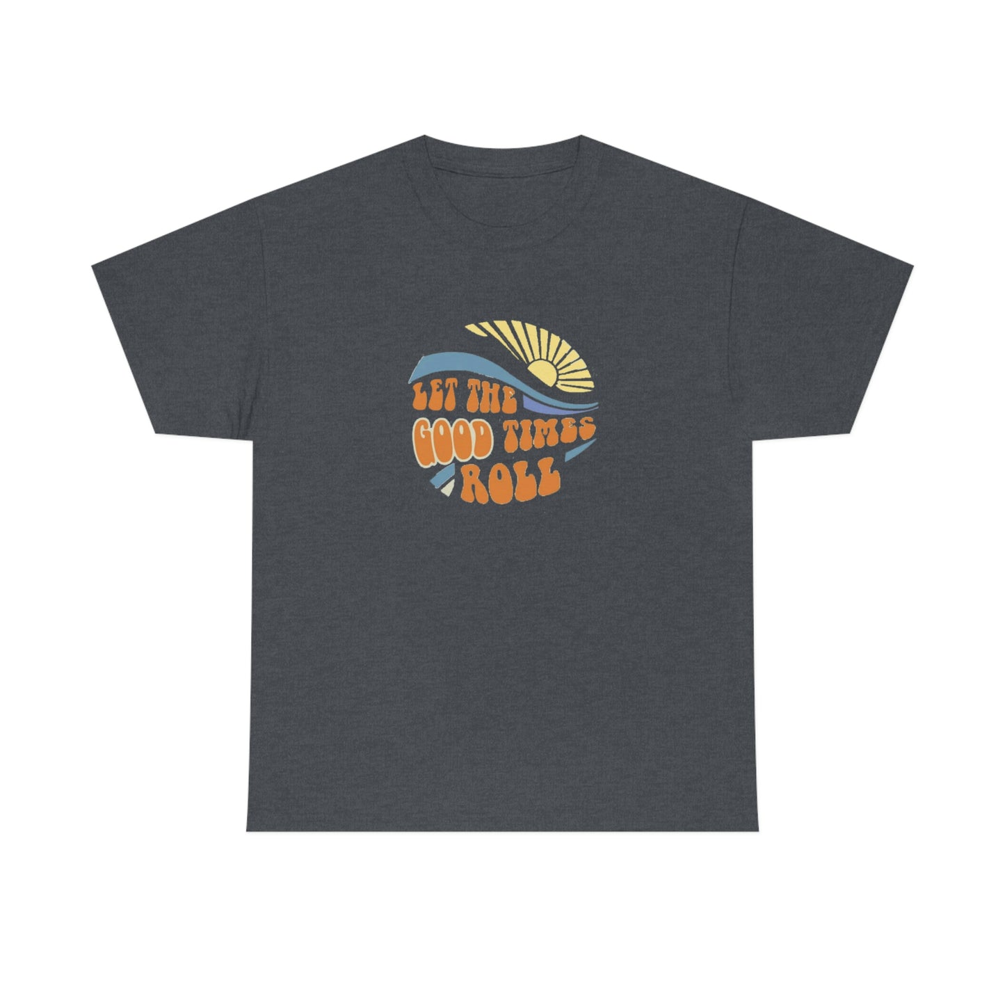 Let The Good Times Roll Tee